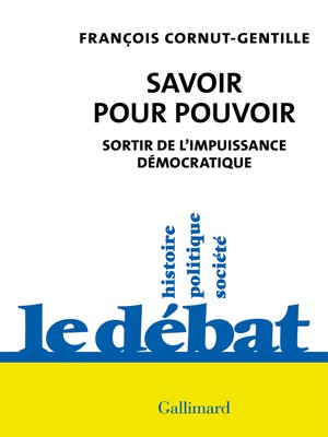 cover image of Savoir pour pouvoir. Sortir de l'impuissance démocratique